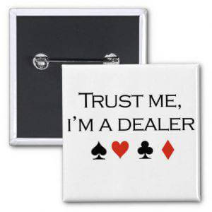 Badge "Trust me, I'm a dealer"