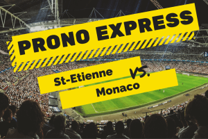 Prono Express : Saint-Etienne vs AS Monaco