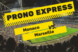 Prono express : Monaco vs Marseille