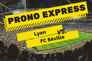 Prono express : Lyon vs Séville